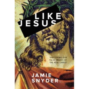 Jamie Snyder - Like Jesus