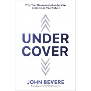 John Bevere - Under Cover
