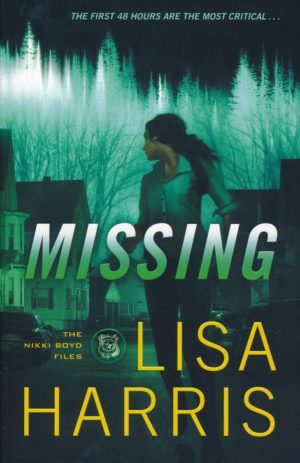 Lisa Harris - Nikki Boyd Files 2: Missing