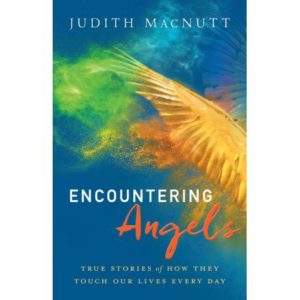 Judith MacNutt - Encountering Angels: True Stories of How They Touch Our Lives Every Day