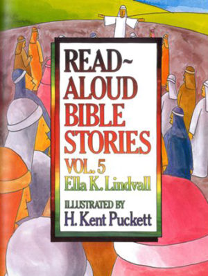 Ella Lindvall - Read-Aloud Bible Stories Volume 5