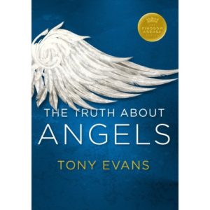 Tony Evans - The Truth About Angels