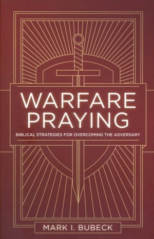 Mark Bubeck - Warfare Praying