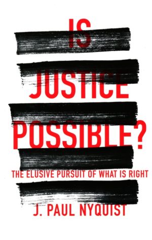 J. Nyquist - Is Justice Possible?
