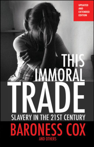 Baroness Caroline Cox, Lydia Tanner - This Immoral Trade