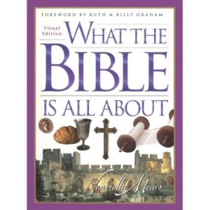 Henrietta C. Mears - What the Bible is All About
