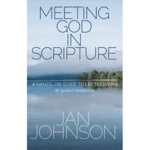Jan Johnson - Meeting God in Scripture