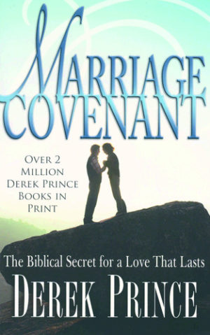 Derek Prince - Marriage Covenant