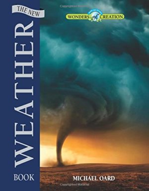 Michael Oard - The New Weather Book