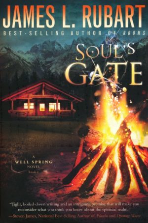 James Rubart - Well Spring Series #1: Soul's Gate