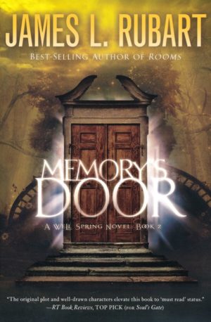 James Rubart - Well Spring Series #2: Memory's Door