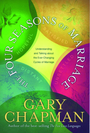 Gary Chapman - The Four Seasons of Marriage