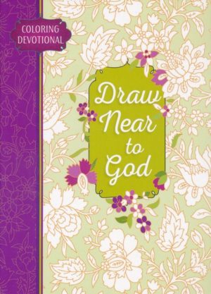 Coloring Devotional: Draw Near to God