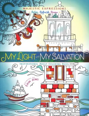 Erin Jons - Inspirational Adult Coloring Book: My Light and My Salvation