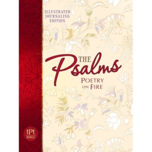 The Passion Translation - The Psalms (Illustrated Journaling Edition)