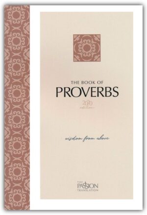 Brian Simmons - The Passion Translation: Proverbs