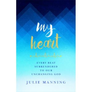 Julie Manning - My Heart