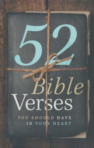 52 Bible Verses You Should Have in Your Heart