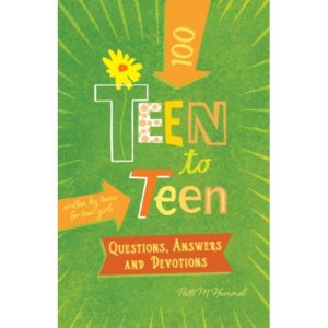 Patti M. Hummel - Teen to Teen: 100 Questions, Answers and Devotions for Girls