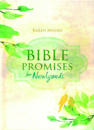 Karen Moore - Bible Promises for Newlyweds