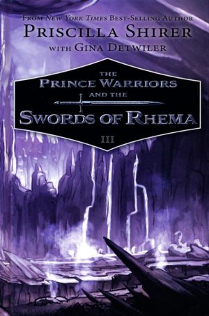 Priscilla Shirer - The Prince Warriors and the Swords of Rhema