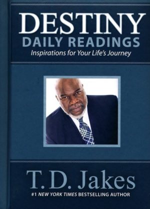 T.D. Jakes - Destiny Daily Readings