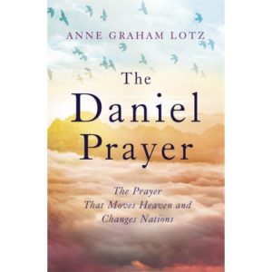 Anne Graham Lotz - The Daniel Prayer