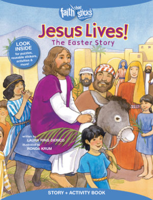 Laura Ring Derico - Jesus Lives! The Easter Story, Story & Activity Book