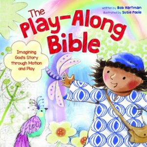 Bob Hartman; Susie Poole - The Play-Along Bible