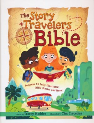 Tracey Madder, Tim Crecelius - The Story Travelers Bible