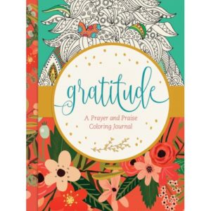Gratitude: A Prayer and Praise Coloring Journal