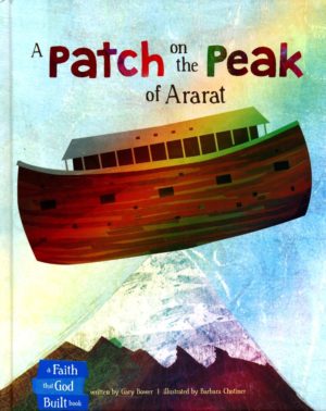 Gary Bower, Barbara Chotiner - A Patch on the Peak of Ararat