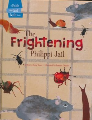 Gary Bower, Barbara Chotiner - The Frightening Philippi Jail