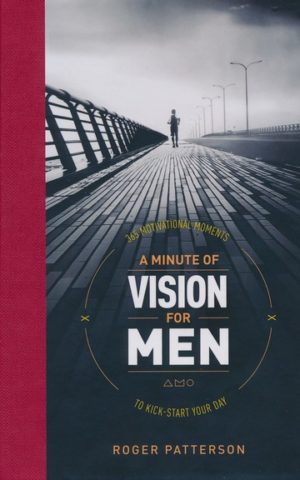Roger Patterson - A Minute of Vision for Men