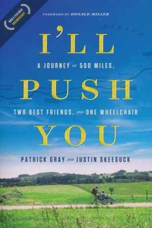 Patrick Gray, Justin Skeesuck - I'll Push You