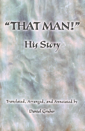 Daniel Gruber - That Man! His Story