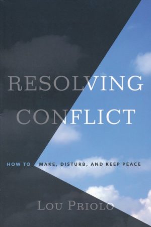 Lou Priolo - Resolving Conflict