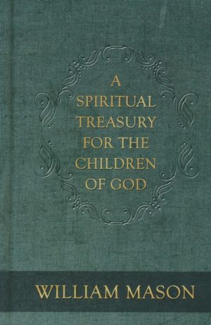 William Mason - A Spiritual Treasury for the Children of God