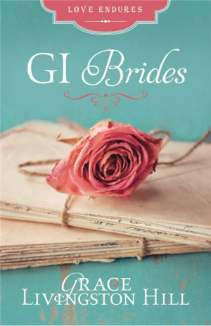 Grace Livingston Hill - GI Brides