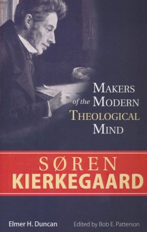 Elmer H. Duncan - Soren Kiekegaard