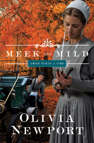 Olivia Newport - Amish Turns Of Time # 2: Meek And Mild