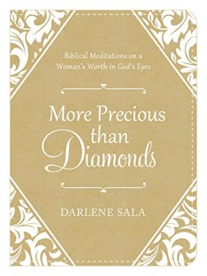 Darlene Sala - More Precious Than Diamonds