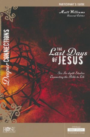 Matthew Williams - The Last Days Of Jesus (Study Guide)