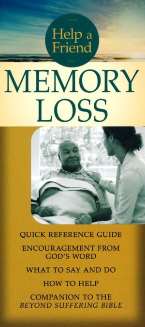 Joni Eareckson Tada - Help a friend: Memory Loss
