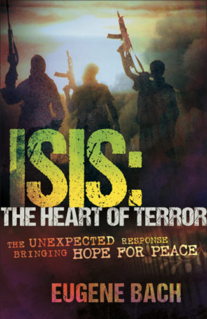 Eugene Bach - ISIS: The Heart Of Terror
