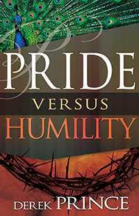 Derek Prince - Pride Versus Humility
