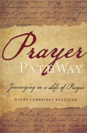 Kathi Lambrides Westlund - Prayer Pathway