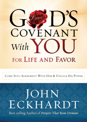 John Eckhardt - God's Covenant With You For Life And Favour