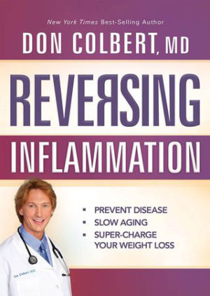 Don Colbert - Reversing Inflammation