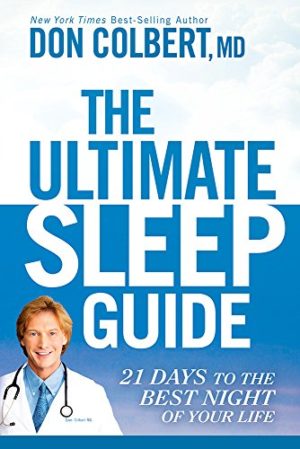 Don Colbert - The Ultimate Sleep Guide